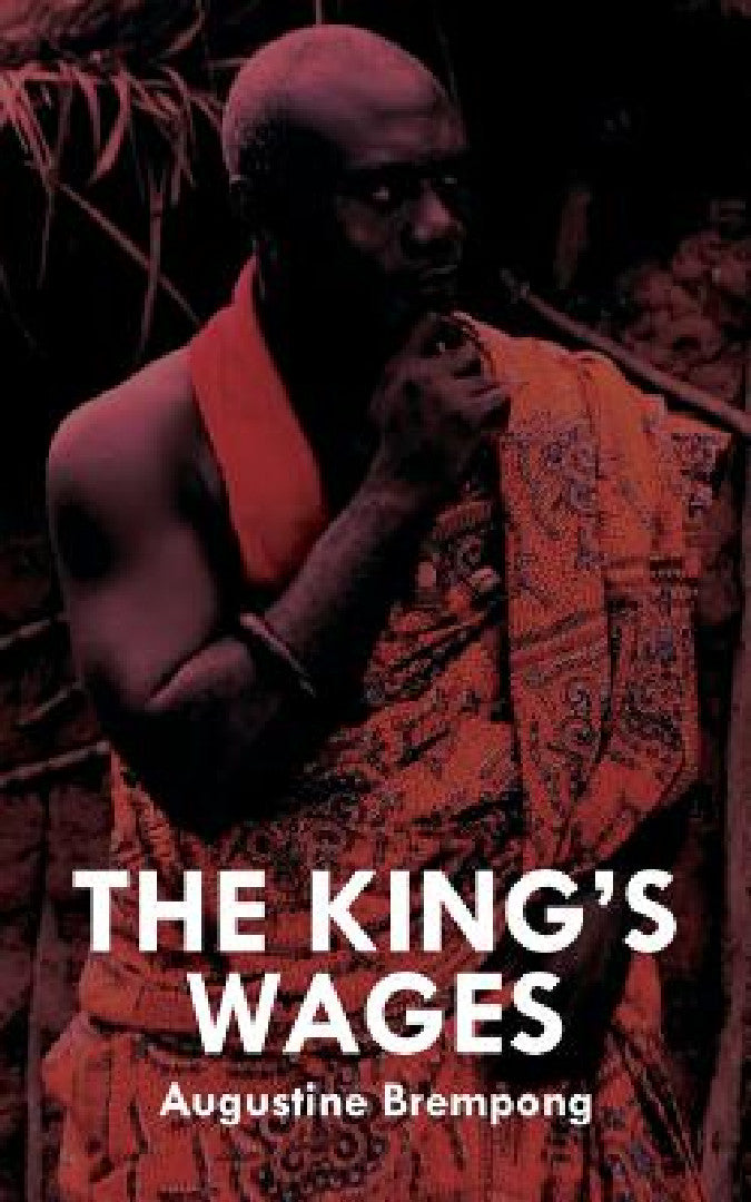 Buy The King's Wages (English, Augustine Brempong) — BookShops.in