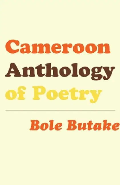 Buy Cameroon Anthology of Poetry (English, Bole Butake) — BookShops.in