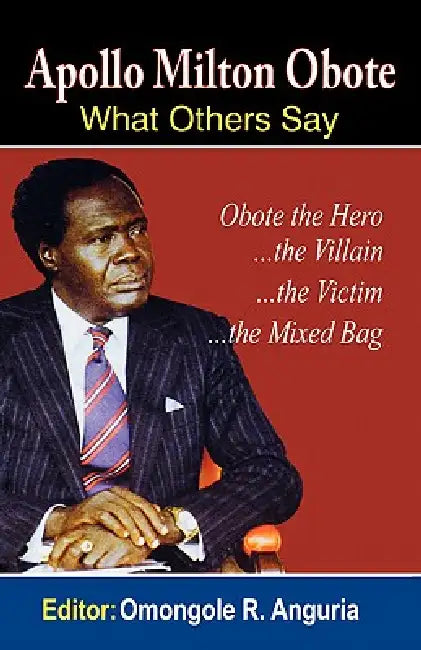 Buy Apollo Milton Obote (English, Omongole R. Anguria) โ BookShops.in