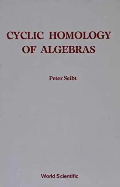 Buy Cyclic Homology of Algebras (English, Peter Seibt) — BookShops.in