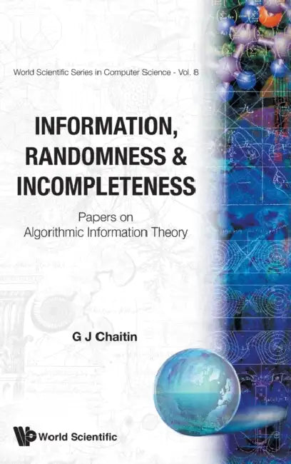 Buy Information, Randomness & Incompleteness (English, Gregory J. Chaitin) — BookShops.in