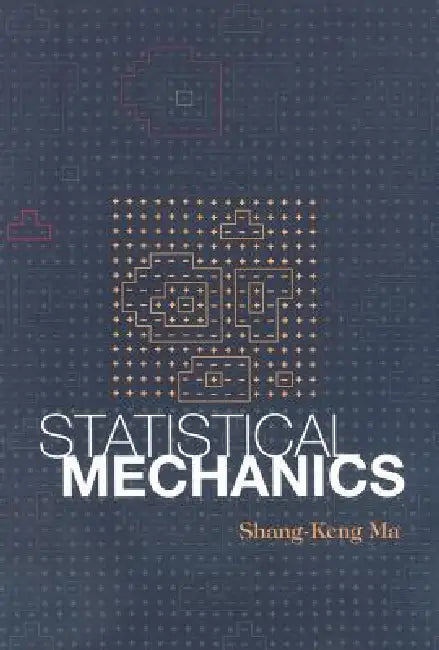 Buy Statistical Mechanics (B/S) (English, Ma S K) — BookShops.in
