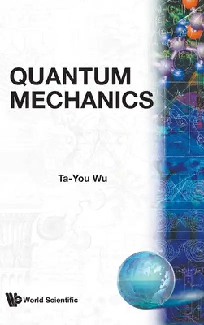 Buy Quantum Mechanics by T Y Wu (B/H) (English, T. Y. Wu) — BookShops.in