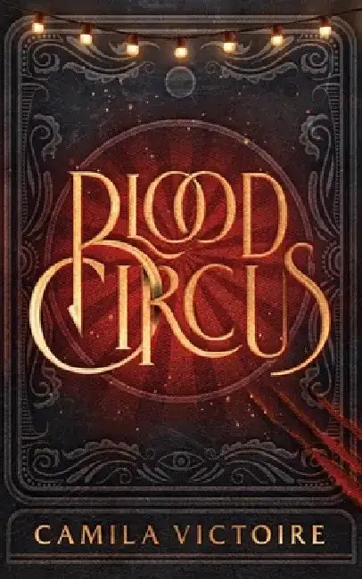 Buy Blood Circus (English, Camila Victoire) — BookShops.in