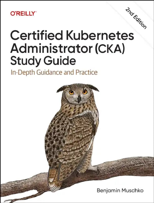 Buy Certified Kubernetes Administrator (Cka) Study Guide (English, Benjamin Muschko) β BookShops.in