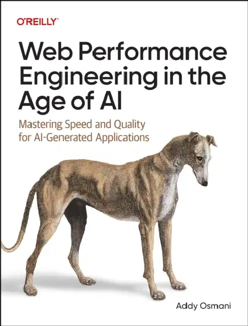 Buy Web Performance Engineering in the Age of AI (English, Addy Osmani) — BookShops.in