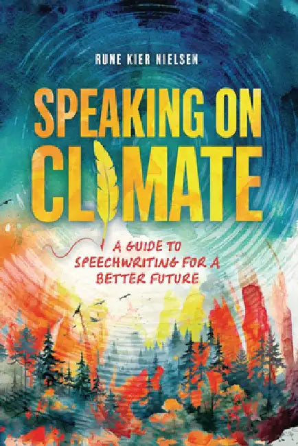 Buy Speaking on Climate (English, Rune Kier Nielsen) โ BookShops.in