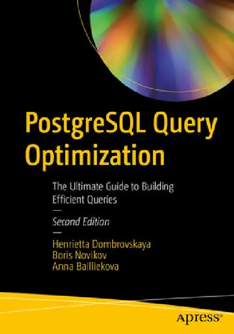 Buy PostgreSQL Query Optimization (English, Dombrovskaya | Henrietta) — BookShops.in