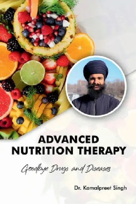 Buy Advanced Nutrition Therapy (English, Dr Kamalpreet Singh) — BookShops.in