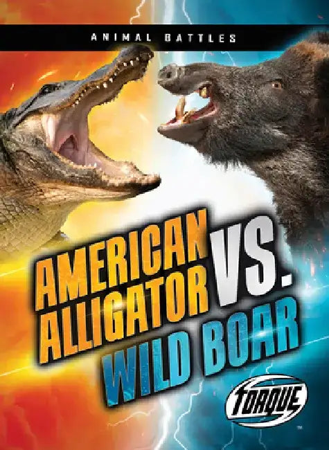 Buy American Alligator vs. Wild Boar (English, Nathan Sommer) — BookShops.in