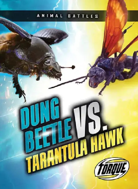 Buy Dung Beetle vs. Tarantula Hawk (English, Nathan Sommer) — BookShops.in