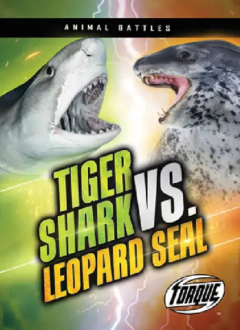 Buy Tiger Shark vs. Leopard Seal (English, Nathan Sommer) — BookShops.in