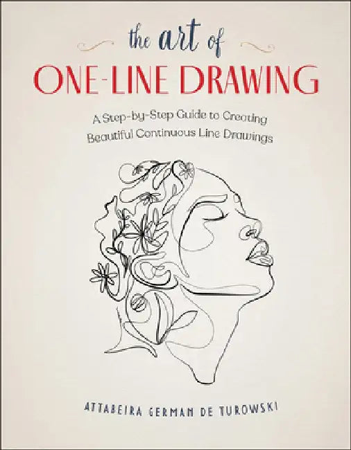 Buy The Art of One-Line Drawing (English, Attabeira German Turowski) — BookShops.in