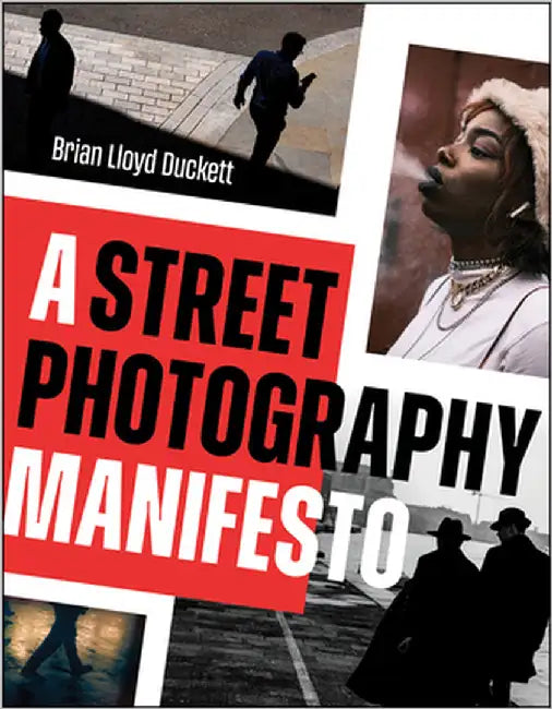 Buy A Street Photography Manifesto (English, Brian Lloyd Duckett) — BookShops.in