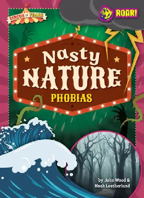 Buy Nasty Nature Phobias (English, Noah Wood John And Leatherland) — BookShops.in