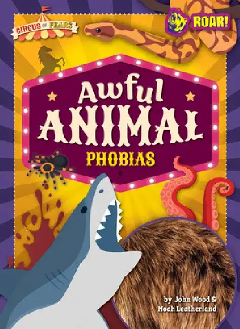 Buy Awful Animal Phobias (English, Noah Wood John And Leatherland) — BookShops.in