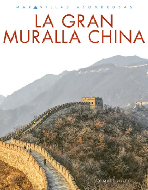 Buy La Gran Muralla China (English, Matt Lilley) โ BookShops.in