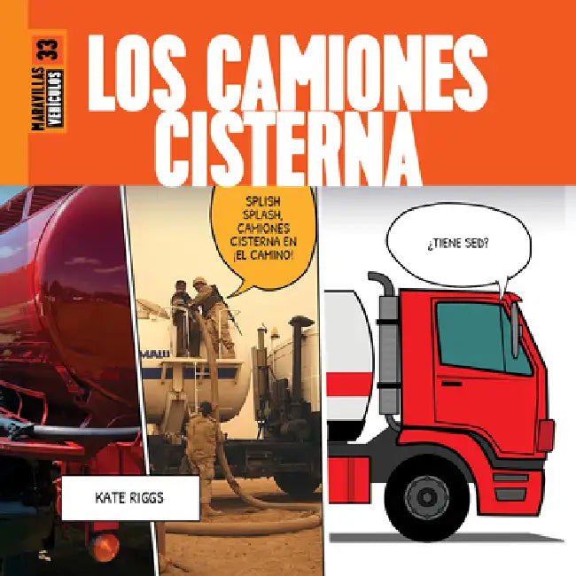 Buy Los Camiones Cisterna (English, Kate Riggs | James Quinton) — BookShops.in