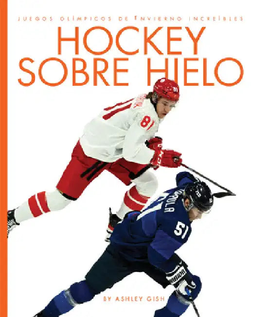 Buy Hockey Sobre Hielo (English, Ashley Gish) — BookShops.in