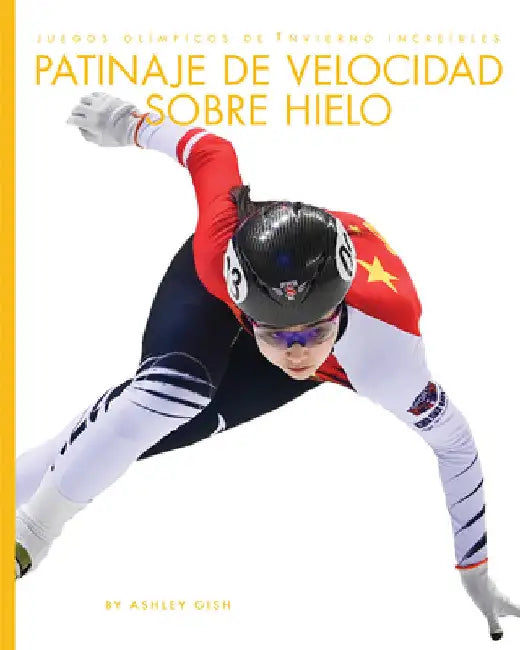 Buy Patinaje de Velocidad Sobre Hielo (English, Ashley Gish) — BookShops.in