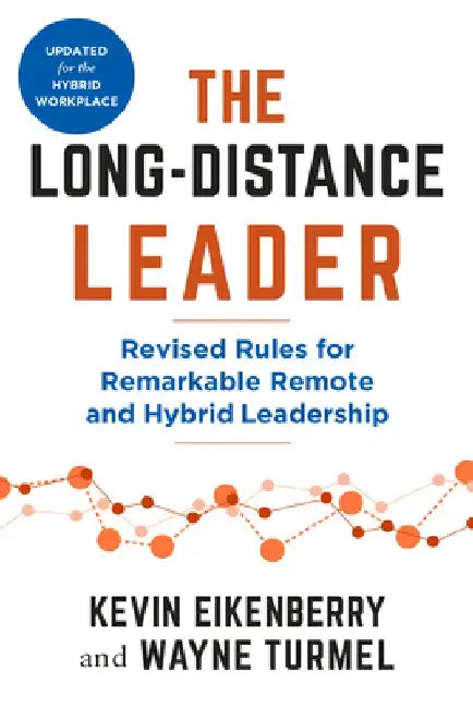 Buy The Long-Distance Leader, Second Edition (English, Kevin Eikenberry) — BookShops.in