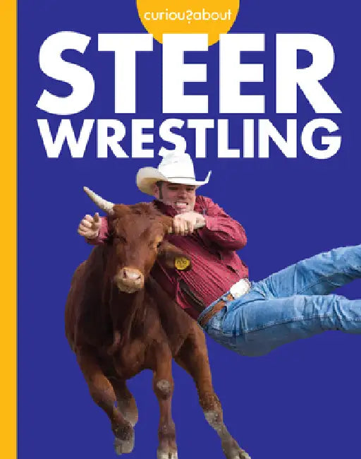 Buy Curious about Steer Wrestling (English, Rachel Grack) — BookShops.in