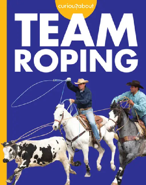 Buy Curious about Team Roping (English, Rachel Grack) — BookShops.in