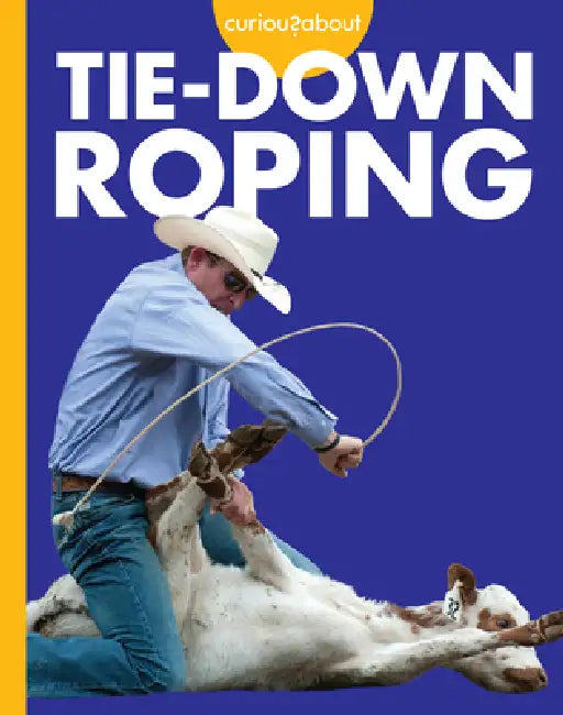 Buy Curious about Tie-Down Roping (English, Rachel Grack) — BookShops.in