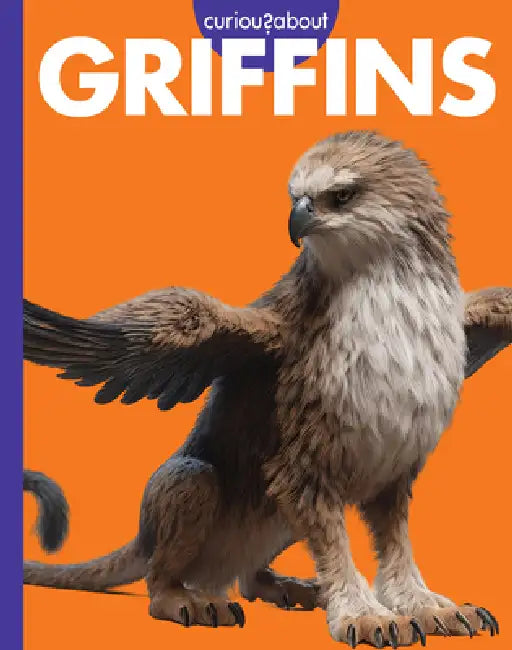Buy Curious about Griffins (English, Gina Kammer) — BookShops.in