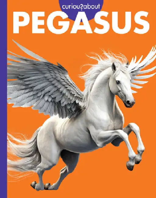 Buy Curious about Pegasus (English, Gina Kammer) — BookShops.in