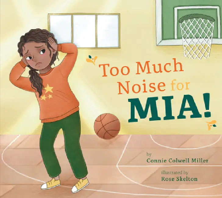 Buy Too Much Noise for Mia! (English, Connie Colwell Miller) — BookShops.in