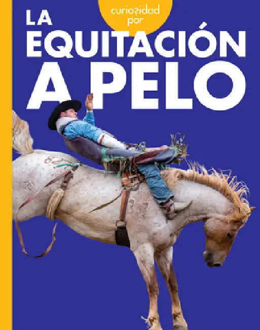 Buy Curiosidad Por La Equitación a Pelo (English, Rachel Grack) — BookShops.in