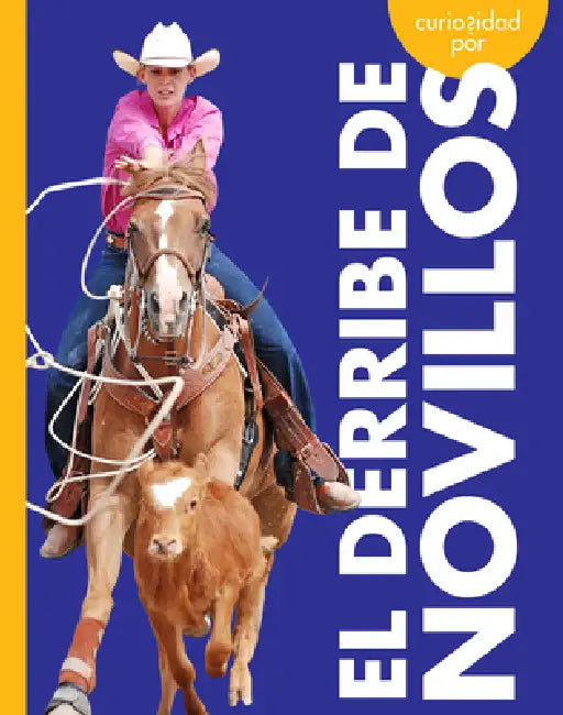 Buy Curiosidad Por El Derribe de Novillos (English, Rachel Grack) — BookShops.in