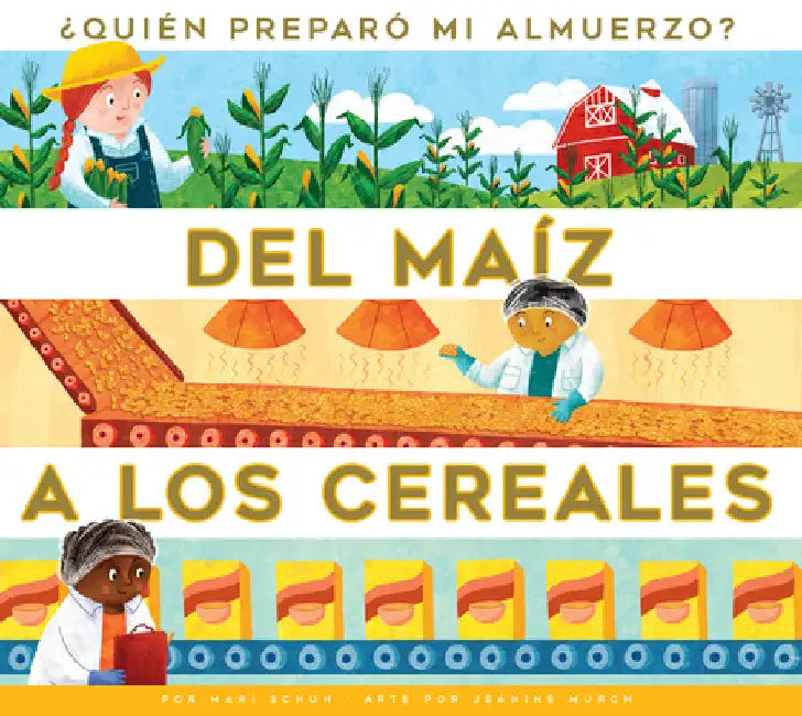 Buy del Maíz a Los Cereales (English, Mari C. Schuh) — BookShops.in