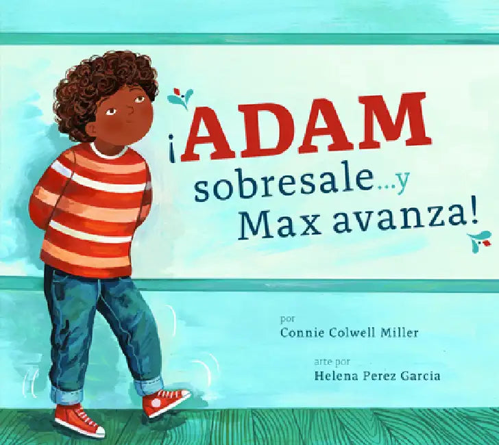 Buy ¡Adam Sobresale... Y Max Avanza! (English, Connie Colwell Miller) — BookShops.in