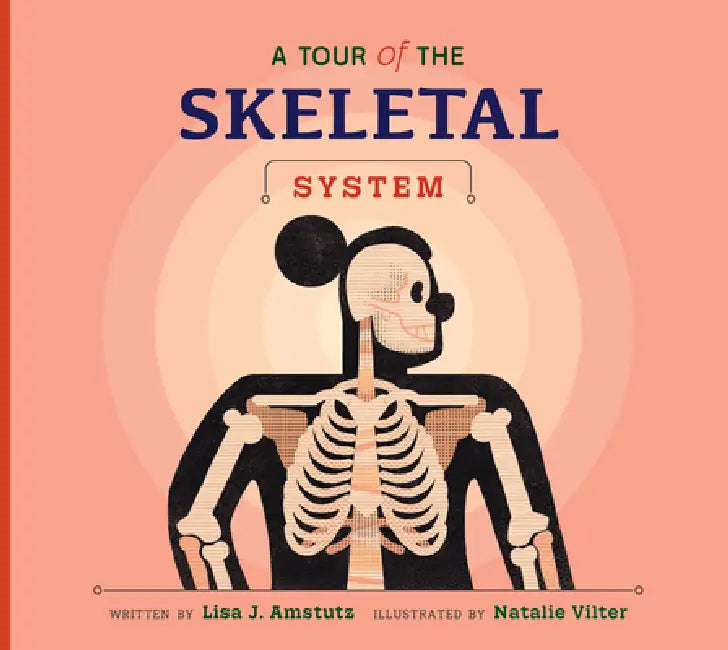 Buy A Tour of the Skeletal System (English, Lisa J. Amstutz | Natalie Vilter) — BookShops.in