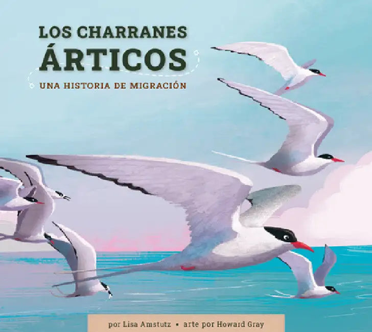 Buy Los Charranes Árticos (English, Lisa J. Amstutz | Howard Gray) — BookShops.in
