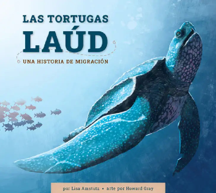 Buy Las Tortugas Laúd (English, Lisa J. Amstutz | Howard Gray) — BookShops.in