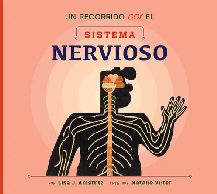 Buy Un Recorrido Por El Sistema Nervioso (English, Lisa J. Amstutz | Natalie Vilter) — BookShops.in