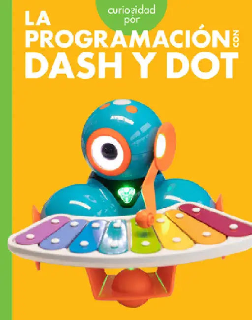 Buy Curiosidad Por La Programación Con Dash Y Dot (English, Jill Sherman) — BookShops.in