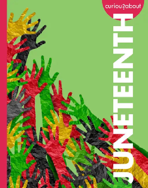 Buy Curious about Juneteenth (English, Artika Tyner) — BookShops.in