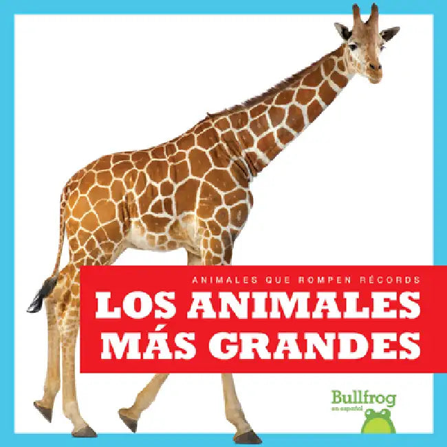 Buy Los Animales Más Grandes (Biggest Animals) (English, Lily Austen) — BookShops.in