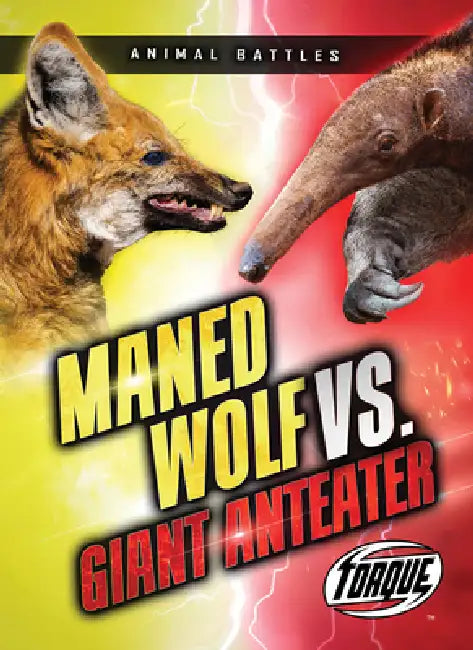 Buy Maned Wolf vs. Giant Anteater (English, Nathan Sommer) โ BookShops.in