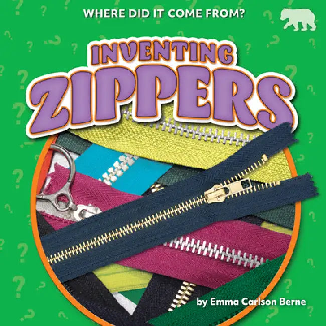 Buy Inventing Zippers (English, Emma Carlson Berne) — BookShops.in