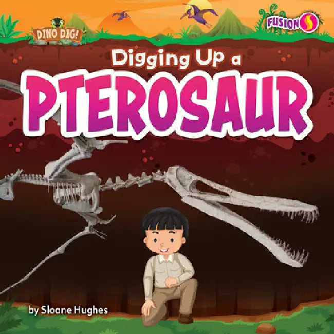 Buy Digging Up a Pterosaur (English, Sloane Hughes) — BookShops.in