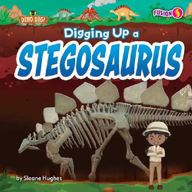 Buy Digging Up a Stegosaurus (English, Sloane Hughes) — BookShops.in