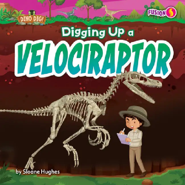 Buy Digging Up a Velociraptor (English, Sloane Hughes) — BookShops.in