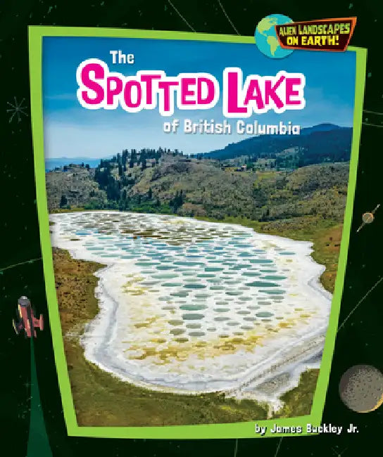 Buy The Spotted Lake of British Columbia (English, Buckley James Jr.) — BookShops.in