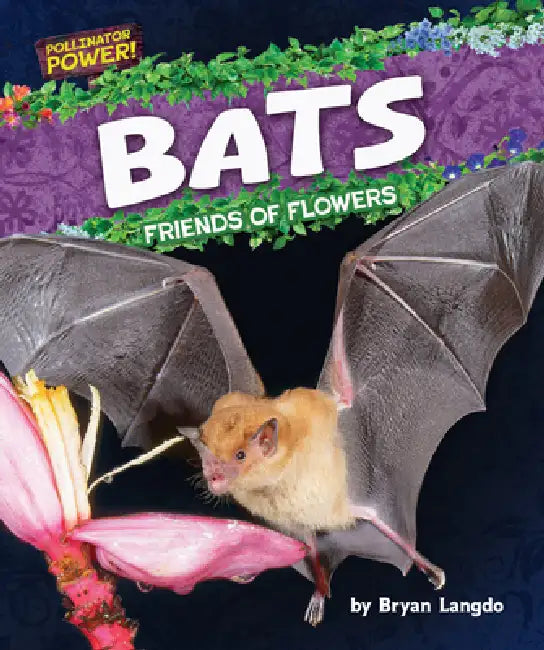 Buy Bats: Friends of Flowers (English, Bryan Langdo) — BookShops.in