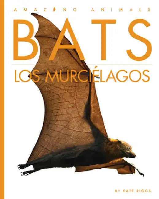 Buy Bats / Los Murciélagos (English, Kate Riggs) — BookShops.in